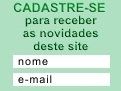 CADASTRE-SE PARA RECEBER AS NOVIDADES